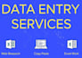 do data entry, web research, copy paste, excel data cleaning and typing work
